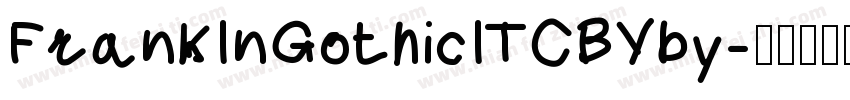 FrankInGothicITCBYby字体转换