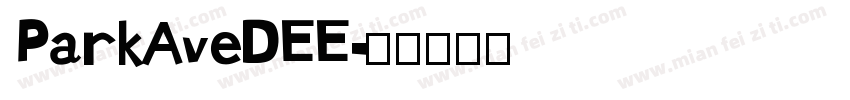 ParkAveDEE字体转换