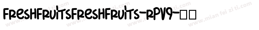 FreshFruitsFreshFruits-rPV9字体转换