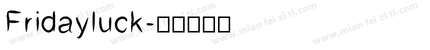 Fridayluck字体转换