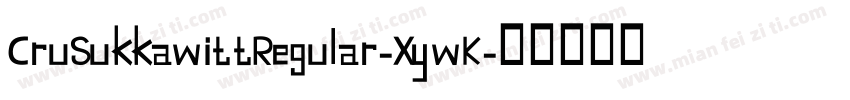 CruSukkawittRegular-XywK字体转换