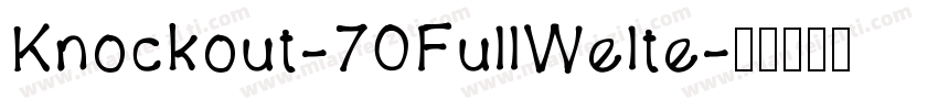 Knockout-70FullWelte字体转换