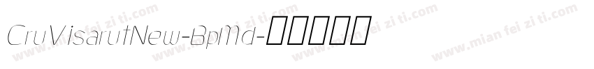 CruVisarutNew-BpMd字体转换