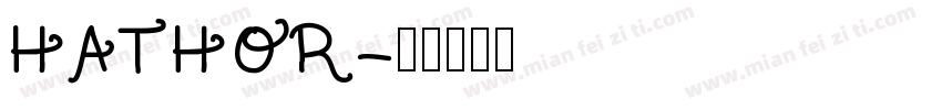 HATHOR字体转换