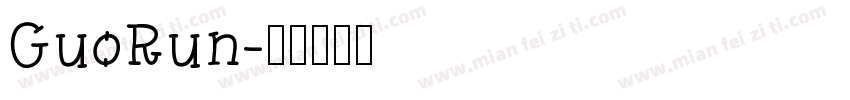 GuoRun字体转换