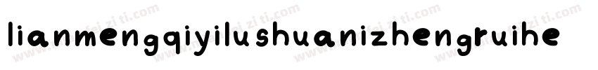 lianmengqiyilushuanizhengruiheitir字体转换