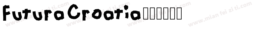 FuturaCroatia字体转换