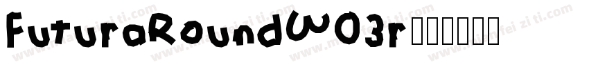 FuturaRoundW03r字体转换