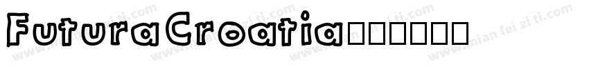 FuturaCroatia字体转换