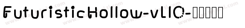 FuturisticHollow-vLlO字体转换