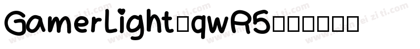 GamerLight-qwR5字体转换
