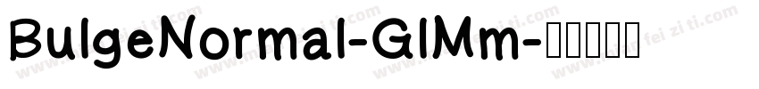 BulgeNormal-GlMm字体转换