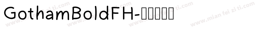 GothamBoldFH字体转换