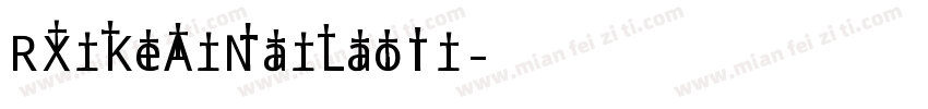 RXiKeAiNaiLaoTi字体转换