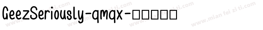 GeezSeriously-qmqx字体转换
