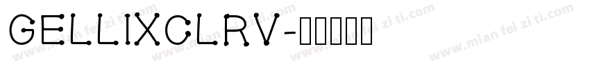 GellixCLRV字体转换