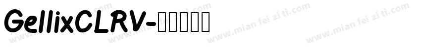 GellixCLRV字体转换