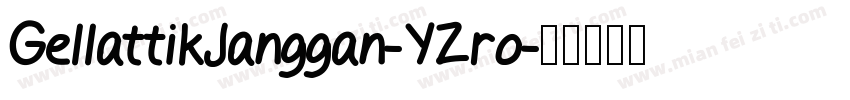 GellattikJanggan-YZro字体转换