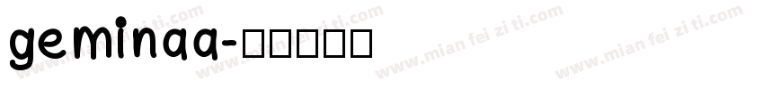 geminaa字体转换