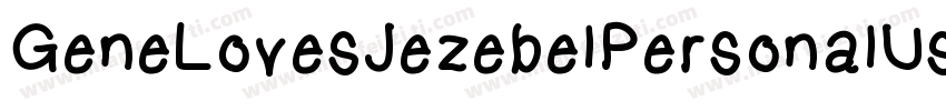 GeneLovesJezebelPersonalUseRegular-3zanM字体转换