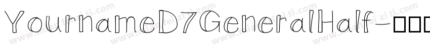 YournameD7GeneralHalf字体转换