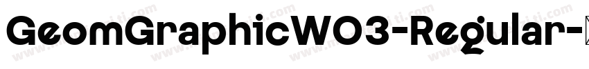 GeomGraphicW03-Regular字体转换
