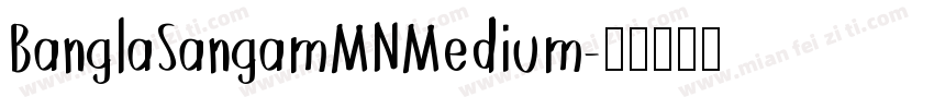 BanglaSangamMNMedium字体转换