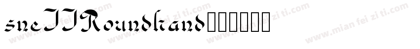 sneIIRoundhand字体转换