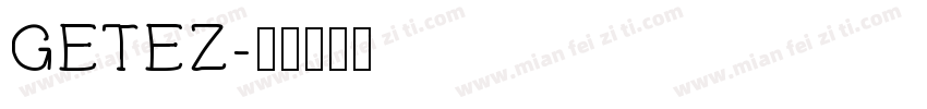 GETEZ字体转换