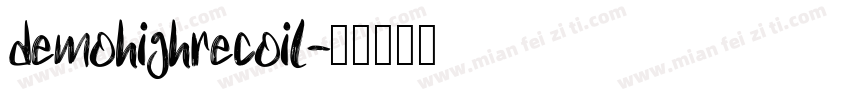 demohighrecoil字体转换