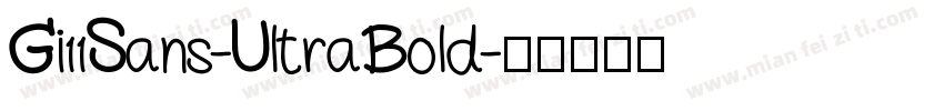 Gi11Sans-UltraBold字体转换