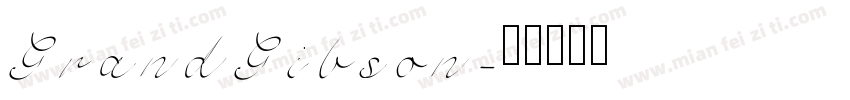 GrandGibson字体转换