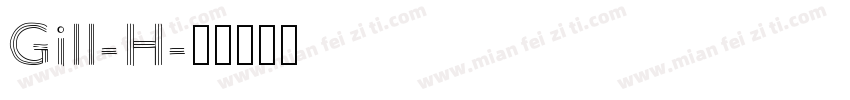 Gill-H字体转换