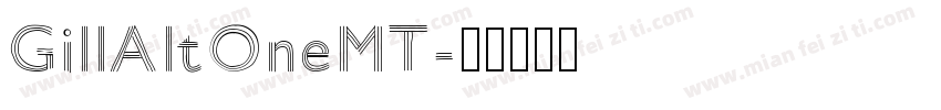 GillAltOneMT字体转换