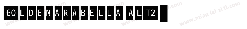 GoldenarabellaALT2字体转换
