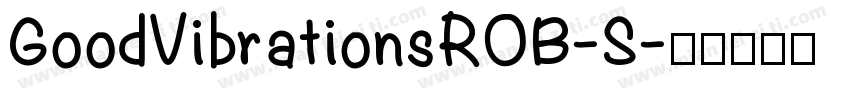 GoodVibrationsROB-S字体转换