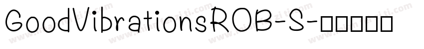 GoodVibrationsROB-S字体转换