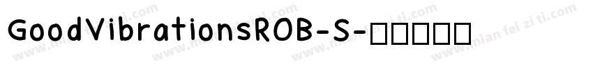 GoodVibrationsROB-S字体转换