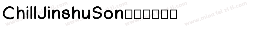 ChillJinshuSon字体转换