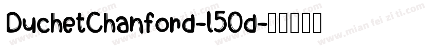 DuchetChanford-l50d字体转换