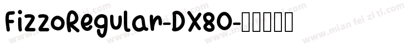 FizzoRegular-DX80字体转换