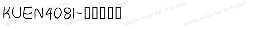 KUEN408I字体转换