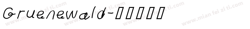 Gruenewald字体转换