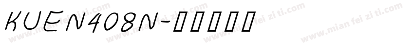 KUEN408N字体转换