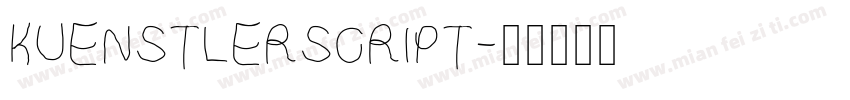 KUENSTLERSCRIPT字体转换