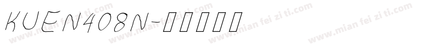 KUEN408N字体转换