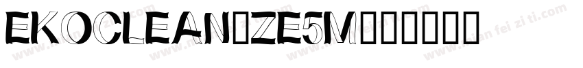 Ekoclean-ZE5m字体转换