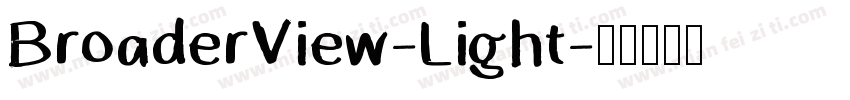 BroaderView-Light字体转换