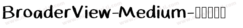 BroaderView-Medium字体转换