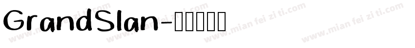GrandSlan字体转换